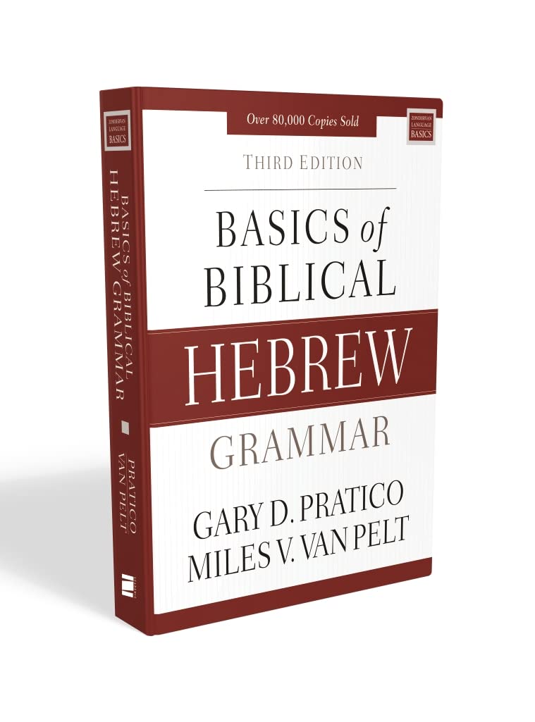 Basics of Biblical Hebrew Grammar: Third Edition (Zondervan Language Basics Series)
