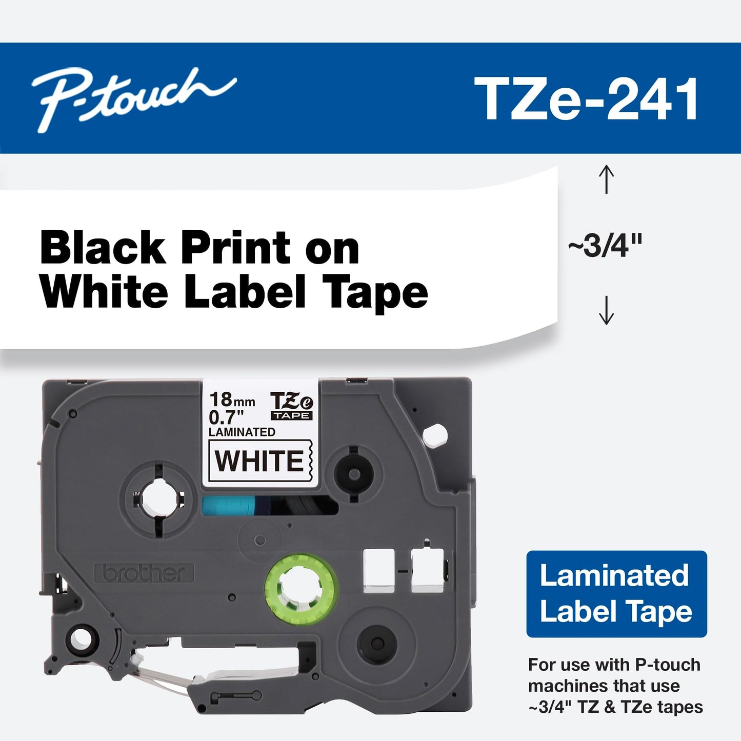 Brother Genuine P-Touch TZE-241 Tape, 3/4" (0.70") Standard Laminated P-Touch Tape, Black on White, Perfect for Indoor or Outdoor Use, Water Resistant, 26.2 Feet (8M), Single-Pack