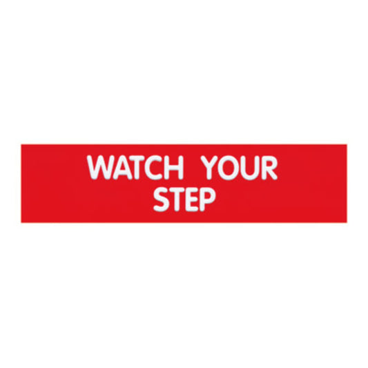 Cosco Sign, Red Engraved, Watch Your Step, 2 x 8 Inches (098008)