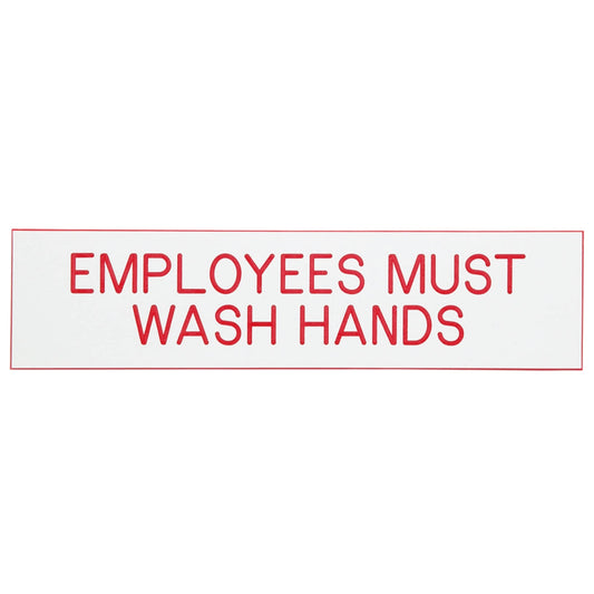 Cosco Sign, Employees Must WASH Hands, 2" x 6", White Sign with Red Lettering (098002)