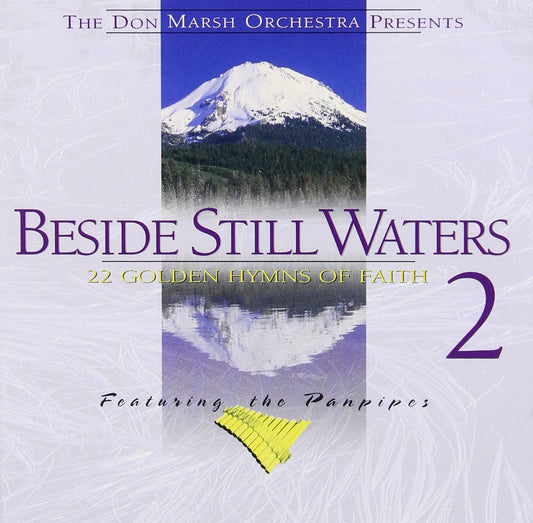Beside Still Waters Volume Two - 22 Golden Hymns of Faith