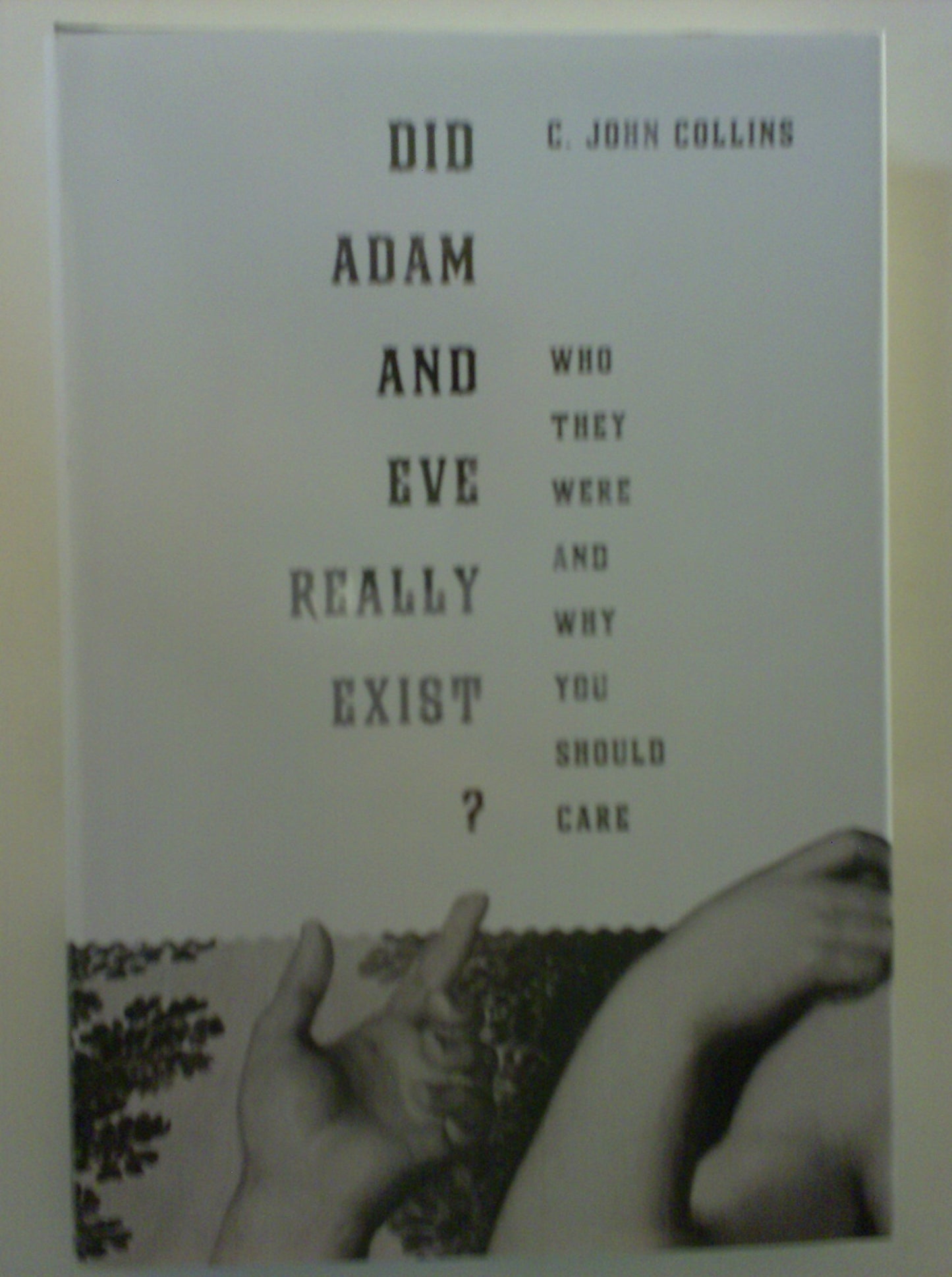 Did Adam and Eve Really Exist ?