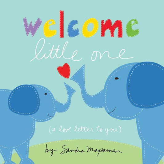 Welcome Little One: the Perfect Baby Shower 6" WIDE  SANRDA MAGSAMEN