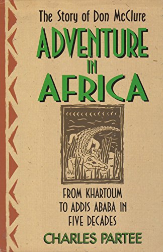 Adventure in Africa: The Story of Don McClure