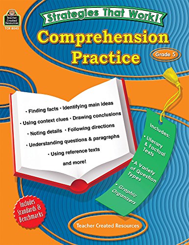 Comprehension Practice, Grade 5 (Strategies That Work!)